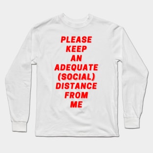 Please Keep An Adequate (Social) Distance From Me Red Long Sleeve T-Shirt